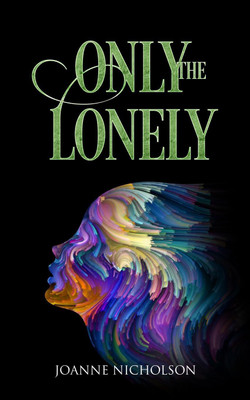 Only the Lonely(English, Paperback, Nicholson Joanne)