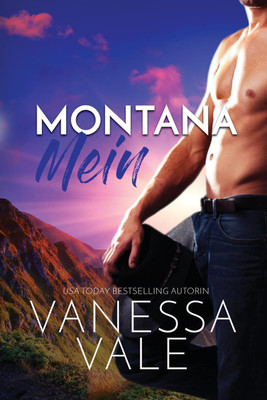 Montana Mein(German, Paperback, Vale Vanessa)