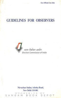 Guidelines For Observers(Paperback, Election Commission of India)