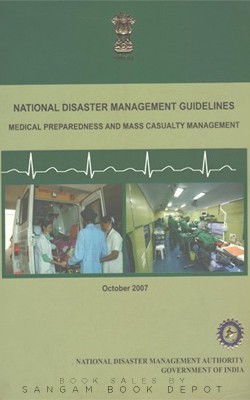 National Disaster Management Guidelines Medical Preparedness And Mass Casualty Management(Paperback, National Disaster Management Authority)