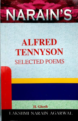 Alfred Tennyson - Selected Poems (Text And Notes With HINDI)(Paperback, H. Ghosh)