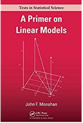 PRIMER ON LINEAR MODELS(English, Paparback, JOHN F. MONAHAN)