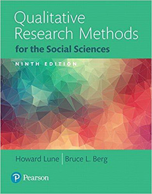 QUALITATIVE RESEARCH METHODS FOR THE SOCIAL SCIENCES, 9TH EDN(English, PAPARBACK, HOWARD LUNE, BRUCE L. BERG)