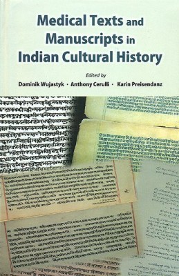 Medical Texts & Manuscripts in Indian Cultural History(English, Hardcover, Wujastyk Dominik)