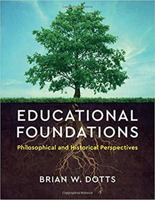 Educational Foundations(English, Paperback, Dotts Brian W.)