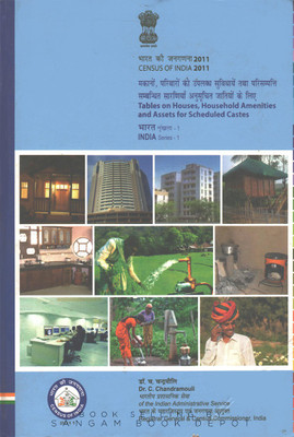 Census Of India 2011 : Tables On Houses, Household Amenities And Assets For Scheduled Castes India Series 1(Hardcover, Government of India)