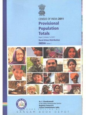 Census Of India 2011 : Provisional Population Totals : Paper 2 Volume 1 Of 2011 Rural-Urban Distribution India Series 1(Paperback, Government of India)