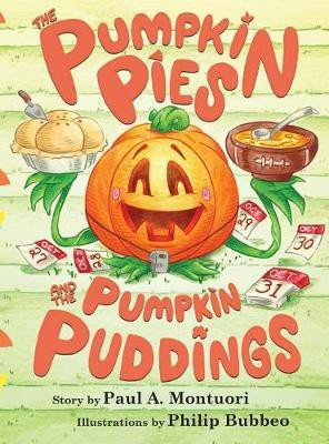 The Pumpkin Pies and The Pumpkin Puddings(English, Hardcover, Montuori Paul a)