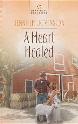 A Heart Healed(English, Electronic book text, Johnson Jennifer)