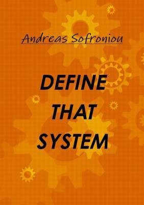 Define That System(English, Paperback, Sofroniou Andreas)