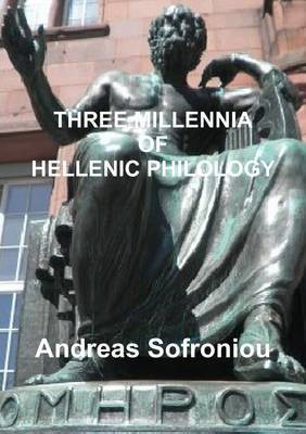 Three Millennia of Hellenic Philology(English, Paperback, Sofroniou Andreas)
