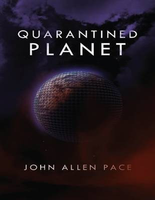 Quarantined Planet(English, Electronic book text, Pace John Allen)