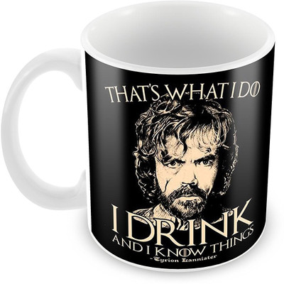 Ashvah Game Of Thrones - Tyrion Lannister - I Drink And I Know Things Ceramic Coffee Mug(350 ml)