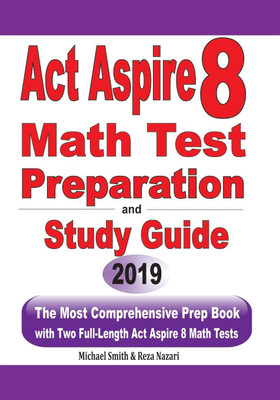 ACT Aspire 8 Math Test Preparation and study guide(English, Paperback, Smith Michael)