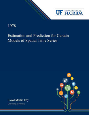Estimation and Prediction for Certain Models of Spatial Time Series(English, Paperback, Eby Lloyd)