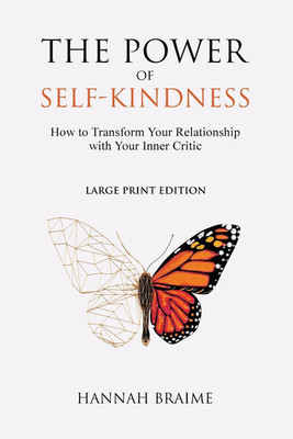 The Power of Self-Kindness (Large Print)(English, Paperback, Braime Hannah)