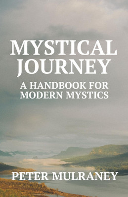 Mystical Journey(English, Paperback, Mulraney Peter)