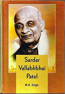 Sardar Vallabh Bhai Patel(English, Hardcover, M.K SINGH)