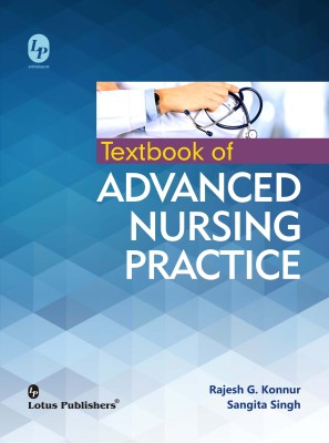 Textbook of Advanced Nursing Practice(English, Paperback, Rajesh G.Konnur,Sangita Singh)