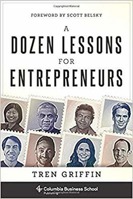 A Dozen Lessons for Entrepreneurs (Columbia Business School Publishing) with 20 Disc(English, Paperback, Tren Griffin)