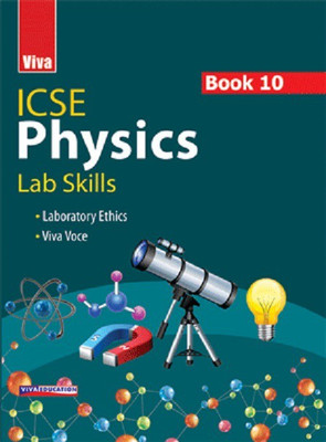 ICSE Physics, Lab Manual, Book 10(English, Paparback, Viva Education)