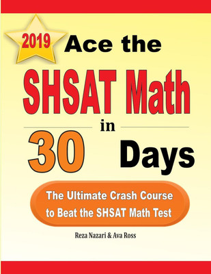 Ace the SHSAT Math in 30 Days(English, Paperback, Nazari Reza)