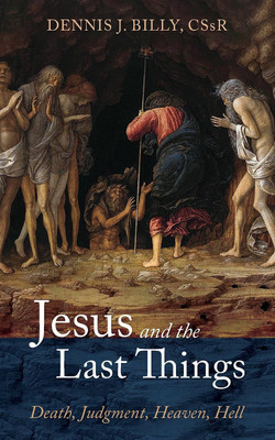 Jesus and the Last Things(English, Paperback, Billy Dennis J)