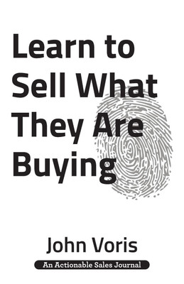 Learn to Sell What They Are Buying(English, Paperback, Voris John)