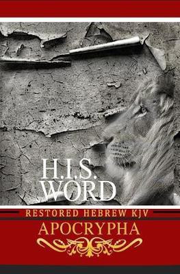 H.I.S. Word Restored Hebrew KJV Apocrypha(English, Hardcover, unknown)