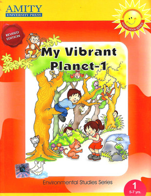 AMITY UNIVERSITY PRESS MY VIBRANT PLANET - 1 (ENVIROMENTAL STUDIES SERIES) CLASS 5-9 YRS.(English, Paperback, RUPA GUPTA , JYOTI ARORA)