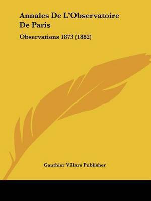 Annales De L'Observatoire De Paris(French, Paperback, unknown)