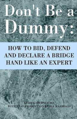 Don't Be a Dummy(English, Paperback, Sternlicht Elliot)