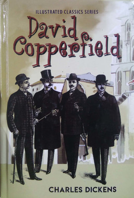 David Copperfield : Illustrated Classics Series(English, Hardcover, Charles Dickens)