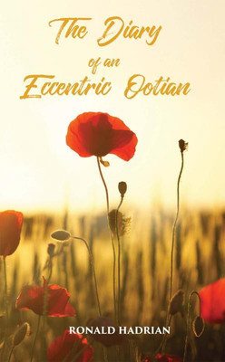 The Diary of an Eccentric Ootian(English, Paperback, Ronald Hadrian)