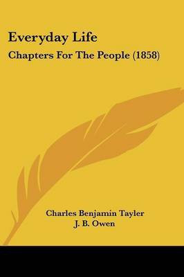 Everyday Life(English, Paperback, Tayler Charles Benjamin)