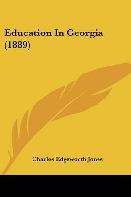 Education In Georgia (1889)(English, Paperback, Jones Charles Edgeworth)