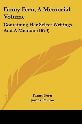 Fanny Fern, A Memorial Volume(English, Paperback, Fern Fanny)
