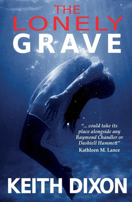 The Lonely Grave(English, Paperback, Dixon Keith)
