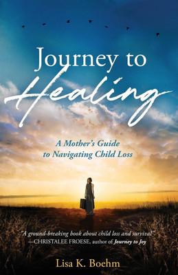 Journey to HEALING(English, Paperback, Boehm Lisa K)