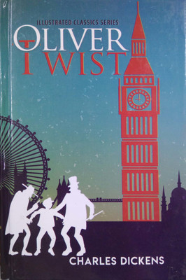 Oliver Twist : Illustrated Classic Series(English, Hardcover, Charles Dickens)
