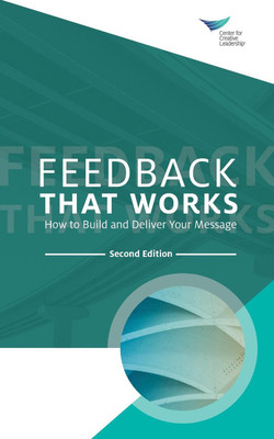 Feedback That Works(English, Paperback, Center for Creative Leadership)