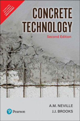 Concrete Technology | Second Edition | By Pearson(English, Paperback, A. M. Neville, J.J. Brooks)