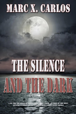 The Silence and the Dark(English, Paperback, Carlos Marc X)