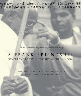 Gandhi and Bengal - A Descriptive Chronology  - Gandhi and Bengal A Descriptive Chronology(English, Hardcover, Gandhi Gopalkrishna)