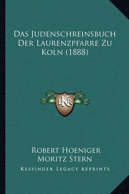 Das Judenschreinsbuch Der Laurenzpfarre Zu Koln (1888)(German, Paperback, unknown)