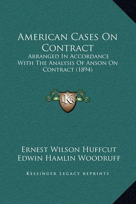 American Cases On Contract(English, Hardcover, Huffcut Ernest Wilson)