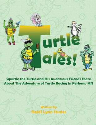 Turtle Tales(English, Paperback, Studer Heidi Lynn)