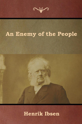 An Enemy of the People(English, Paperback, Ibsen Henrik)