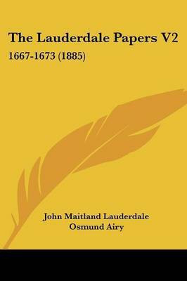 The Lauderdale Papers V2(English, Paperback, Lauderdale John Maitland)