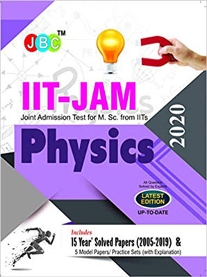 Iit-Jam Joint Admission Test for M.Sc. Physics 15 Year's Solved Papers (2005-2019) and 5 Model Papers (with Explanation) 2020(English, Paperback, unknown)